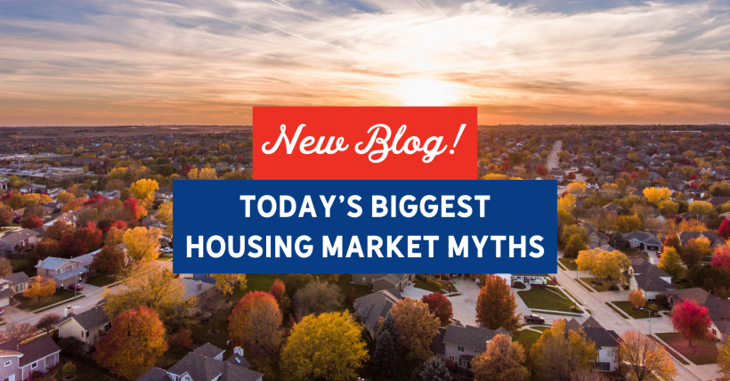 Today’s Biggest Housing Market Myths | Slocum Home Team